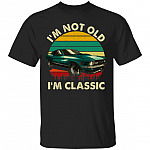 I'm Not Old I'm Classic Vintage Car T-Shirt - Funny Retro Birthday Gifts Shirt for Men and Women, Black, Unisex T-Shirt