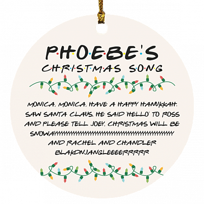 Phoebe's Christmas Song Christmas Ornament - Monica Have A Happy Hanukkah Ornament - Friends TV Show Ornament, White, Circle Ornament