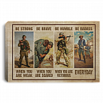 US Veterans Gallery Wrapped Framed Canvas Prints - Be Strong When You Are Weak Unframed Poster, White, 0.75'' Framed Canvas