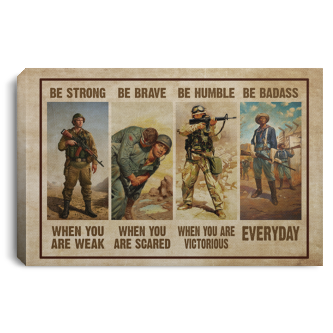 US Veterans Gallery Wrapped Framed Canvas Prints - Be Strong When You Are Weak Unframed Poster, White, 0.75'' Framed Canvas
