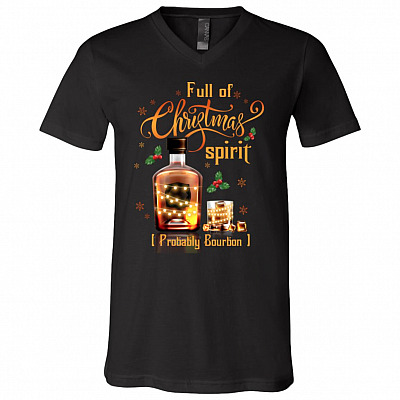 Whiskey Bourbon Lovers T-Shirts - Full Of Christmas Spirit Probably Bourbon V-Neck Tees, Black, V-Neck T-Shirt