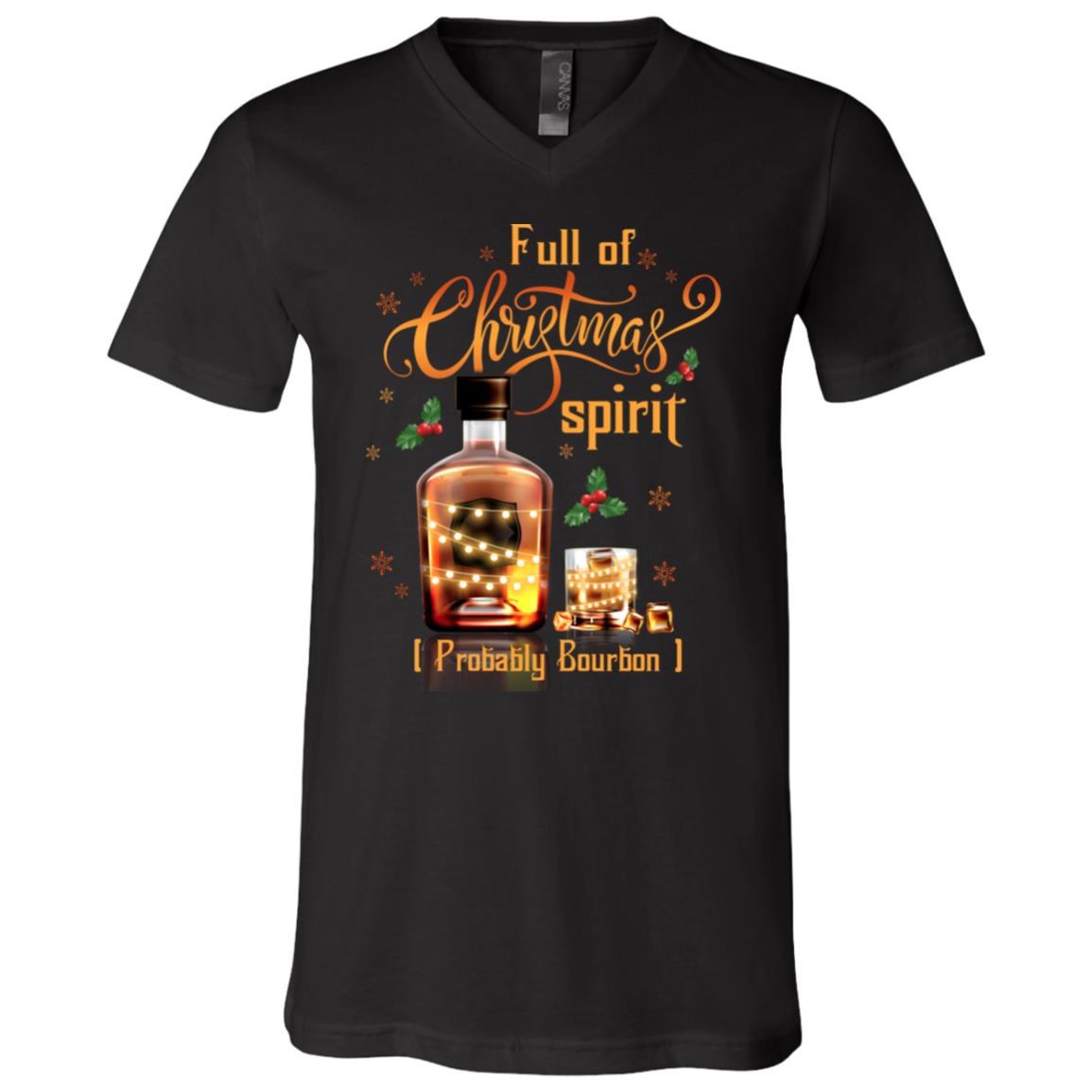 Whiskey Bourbon Lovers T-Shirts - Full Of Christmas Spirit Probably Bourbon V-Neck Tees, Black, V-Neck T-Shirt Whiskey Bourbon Lovers T-Shirts - Full Of Christmas Spirit Probably Bourbon V-Neck Tees, Black, V-Neck T-Shirt