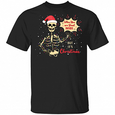 Skeleton When You're Dead Inside T-shirt, Black, Unisex T-Shirt