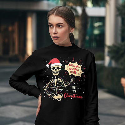 Alternative view of Skeleton When You're Dead Inside But It's Christmas Skull Funny Christmas Is Coming Hoodie - Sweatshirt