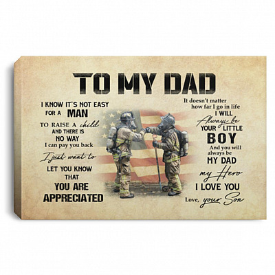 Firefighter To My Dad I Know Poster, White, 0.75'' Framed Canvas