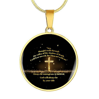 Yea Though I Walk Through The Valley Of The Shadow Of Death Psalm 23 4 Luxury Circle Pendant Necklace - Circle Luxury Necklace (Gold Plated)