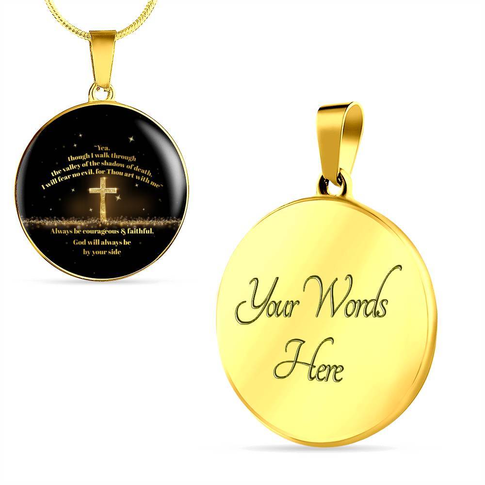 Yea Though I Walk Through The Valley Of The Shadow Of Death Psalm 23 4 Luxury Circle Pendant Necklace - Circle Luxury Necklace (Gold Plated)