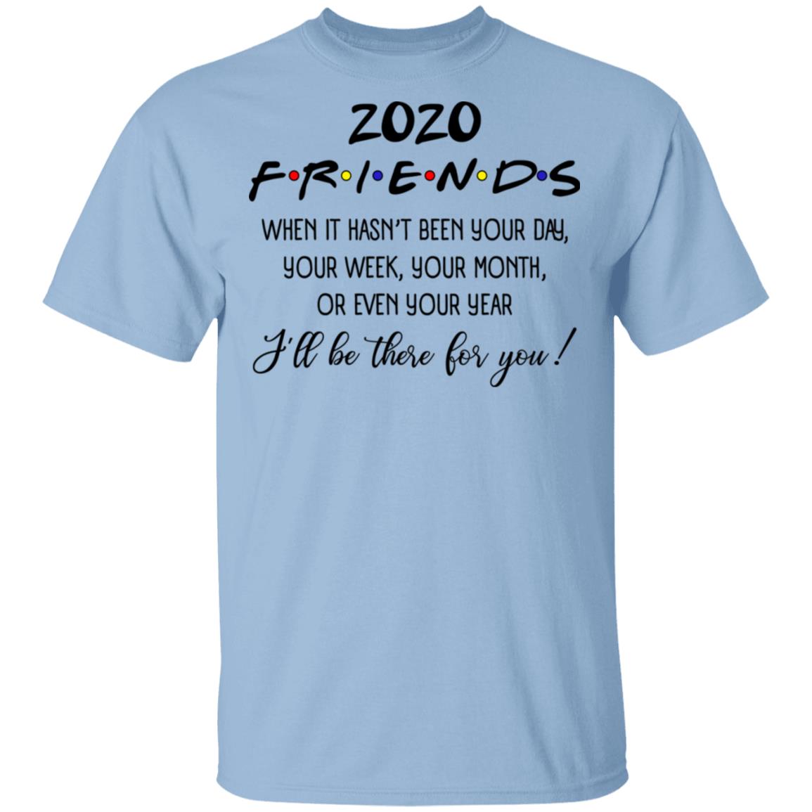 2020 Friends TV Show, Light Blue, Unisex T-Shirt