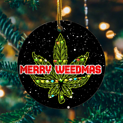 Merry Weedmas Decorative Christmas Ornament - Holiday Flat Circle Ornament