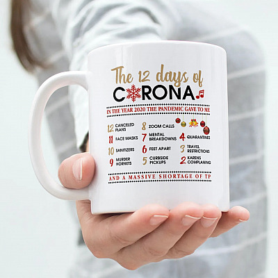 Alternative view of The 12 Days Of Corona In The Year 2020 The Pandemic Gave To Me Quarantine Christmas Holiday Ceramic Coffee Mug