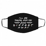 I'll Be There for You Face Mask, Black, Cloth Face Cover – Medium/Large