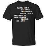 Hamil-ton Eliza Jefferson Angelica and Burr Names T-Shirt - The Musical Vintage Shirt, Black, Unisex T-Shirt