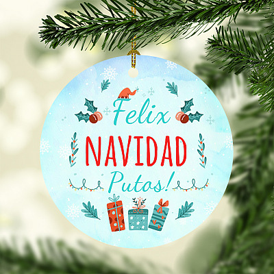 Feliz Navidad Putos Funny Spanish Merry Fucking Christmas Flat Holiday Circle Ornament Keepsake
