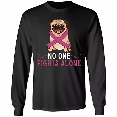 No One Fights Alone Breast Cancer Awareness Pink Ribbon Pug Hoodie - Sweatshirt - Long Sleeve Shirt, Black, Long Sleeve