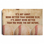 Basketball It's Not About Being Better Canvas, White, 0.75'' Framed Canvas