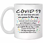 Covid 19 No One Told You Mug, White, 11 oz. White Mug