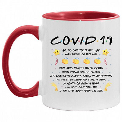 9VT. UU TIEN Covid 19 So No One Told You, White/Red, 11 oz. Accent Mug