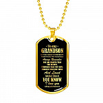To My Grandson If Ever There Is Tomorrow When We're Not Together Dog Tag Pendant Necklace - Dog Tag (Gold Plated)