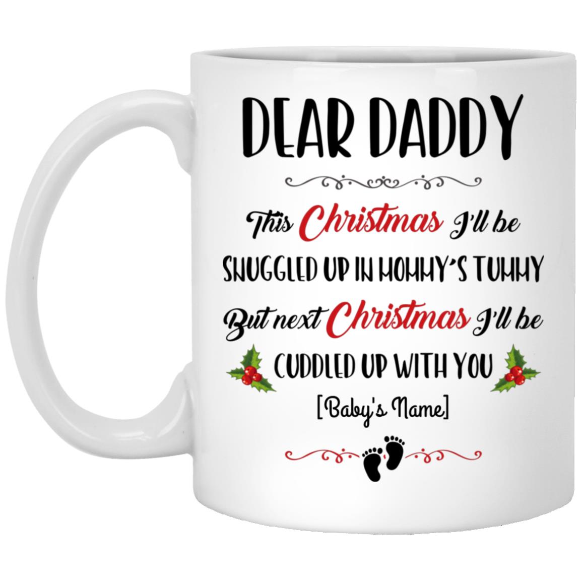 Personalized Dear Daddy, White, 11 oz. White Mug Personalized Dear Daddy, White, 11 oz. White Mug