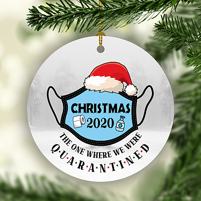 Face Mask Wear Santa Hat 2020 the One Where We Were Quarantined Christmas Ornament - Holiday Ornament