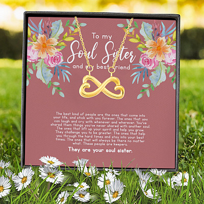 To My Soul Sister And My Best Friend The Best Kind Of People Are The Ones Infinity Heart Pendant Necklace