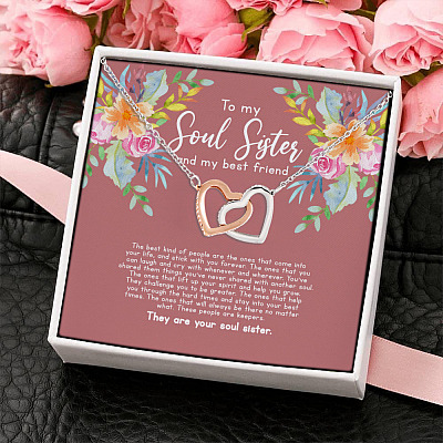 To My Soul Sister And My Best Friend The Best Kind Of People Are The Ones Joined Interlocking Hearts Pendant Necklace