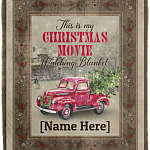 Personalized Red Truck This Is My Christmas Movie Watching Blanket Fleece Blanket - Mink Sherpa Blanket, White, Cozy Plush Fleece Blanket - 50x60
