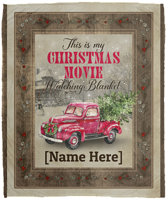 Personalized Red Truck This Is My Christmas Movie Watching Blanket Fleece Blanket - Mink Sherpa Blanket, White, Cozy Plush Fleece Blanket - 50x60