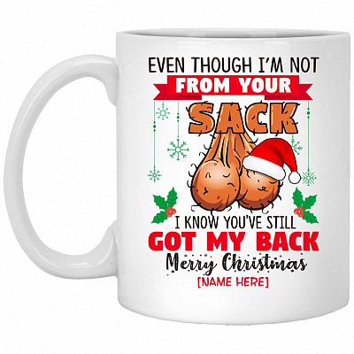 Personalized Even Though Not From Your Sack, White, 11 oz. White Mug