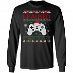 I Paused My Game To Be Here Hoodie, Black, Long Sleeve