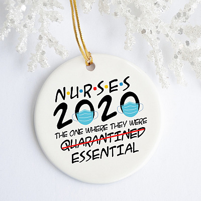 Alternative view of Nurses The One Where They Were Quarantined Essential Circle Ornament - Christmas Quarantined Gift for Nurses