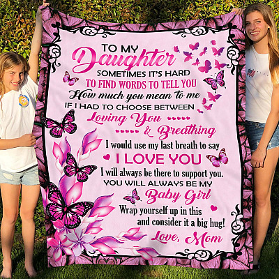 Alternative view of Butterfly Mom To My Daughter Sometimes It's Hard To Find Words To Tell You Fleece Blanket - Mink Sherpa Blanket
