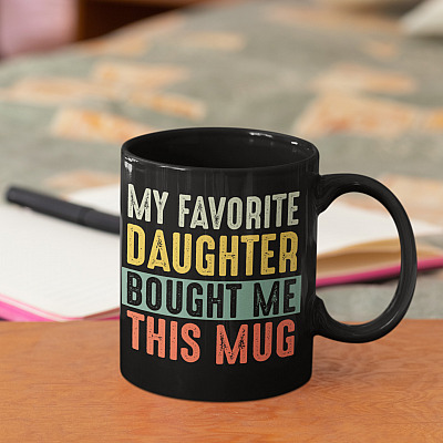 Alternative view of My Favorite Daughter Bought Me This Mug Black Ceramic Coffee Mug - Beer Stein - Water Bottle - Color Changing Mug