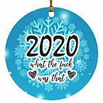 2020 What the Fuck Was That, White, Circle Ornament