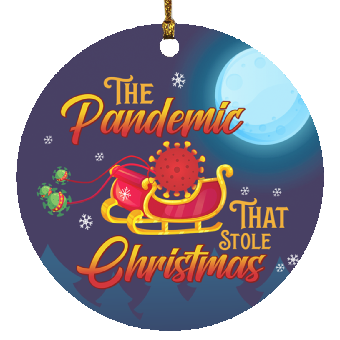The Pandemic That Stole Christmas 2020 Quarantined Christmas Ornament Keepsake - Holiday Flat Circle Ornament, White, Circle Ornament