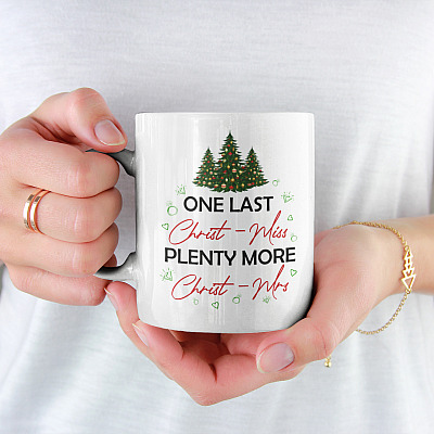 Alternative view of One Last Christ-Miss Plenty More Christ-Mrs Coffee Mug - Beer Stein - Water Bottle - Bridal Shower Gifts
