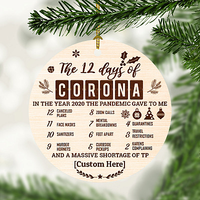 Alternative view of Personalized The 12 Days Of Corona In The Year 2020 The Pandemic Gave To Me Circle Christmas Ornament Keepsake