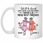 Personalized We'll Be Friends Until We Are Old and Senile Gifts for Best Friends Ceramic Coffee Mug - Water Bottle, White, 11 oz. White Mug
