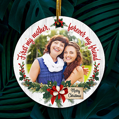 Custom Photo First Mother Forever Friends - Family Circle Ornament Christmas Keepsake