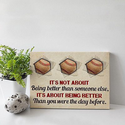 Alternative view of It’s Not About Being Better Than Someone Else Baseball Canvas Prints - Unframed Poster - Home Decor Wall Art