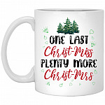 One Last Christ Miss Mug, White, 11 oz. White Mug