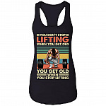 You Don't Stop Lifting Tank Top Tee, Black, Ladies Racerback Tank