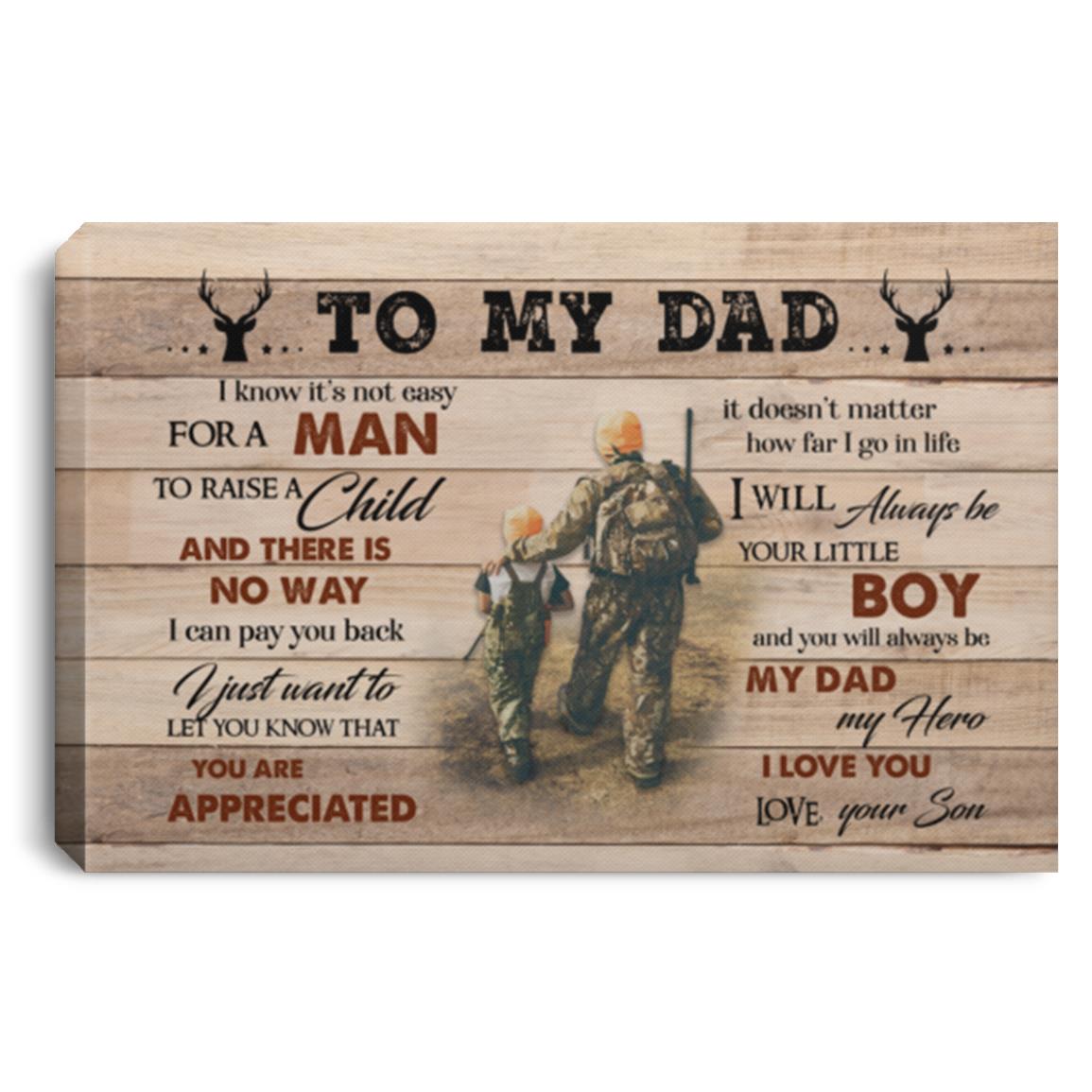 Hunting To My Dad I Know It's Not Easy, White, 0.75'' Framed Canvas Hunting To My Dad I Know It's Not Easy, White, 0.75'' Framed Canvas