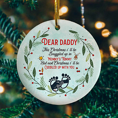 Fun New Dad To Be Keepsake-Dear Daddy This Christmas I’ll Be Snuggled Up In Mommy's Tummy Christmas Ornament