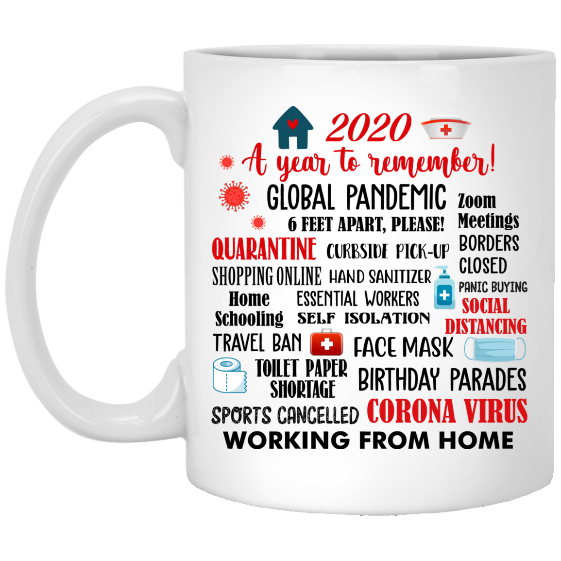 2020 a Year to Remember Quarantine Ceramic Coffee Mug - Beer Stein - Water Bottle - Color Changing Mug, White, 11 oz. White Mug