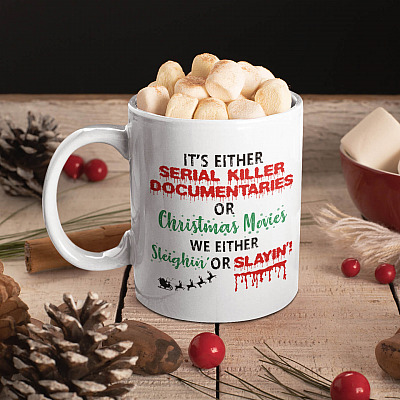 Alternative view of It’s Either Serial Killer Documentaries Or Christmas Movies Ceramic Coffee Mug - Beer Stein - Water Bottle
