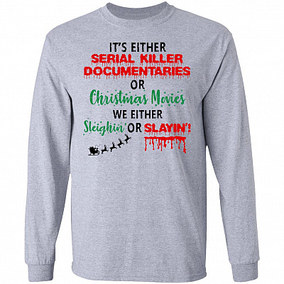 Sleighin Or Slaying Hoodie, Sport Grey, Long Sleeve