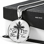 Let Your Faith Be Bigger Than Your Fear Christian Cross Circle Pendant Necklace Gifts - Circle Luxury Necklace (Silver)