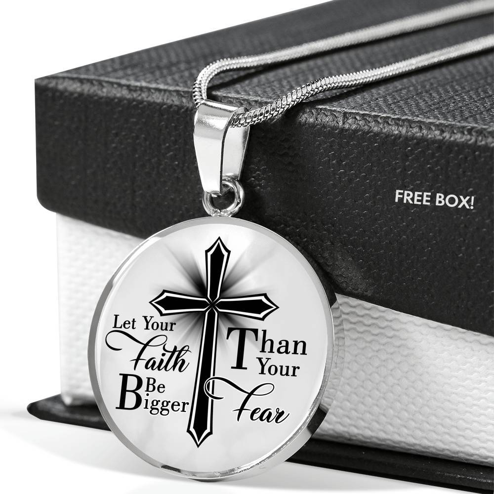 Let Your Faith Be Bigger Than Your Fear Christian Cross Circle Pendant Necklace Gifts - Circle Luxury Necklace (Silver)