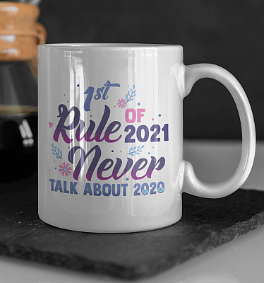 Alternative view of 1st Rule of 2021 Never Talk About 2020 Ceramic Coffee Mug - Beer Stein - Water Bottle - Color Changing Mug